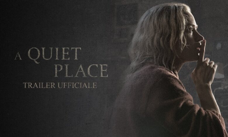 A quiet place - Un posto tranquillo