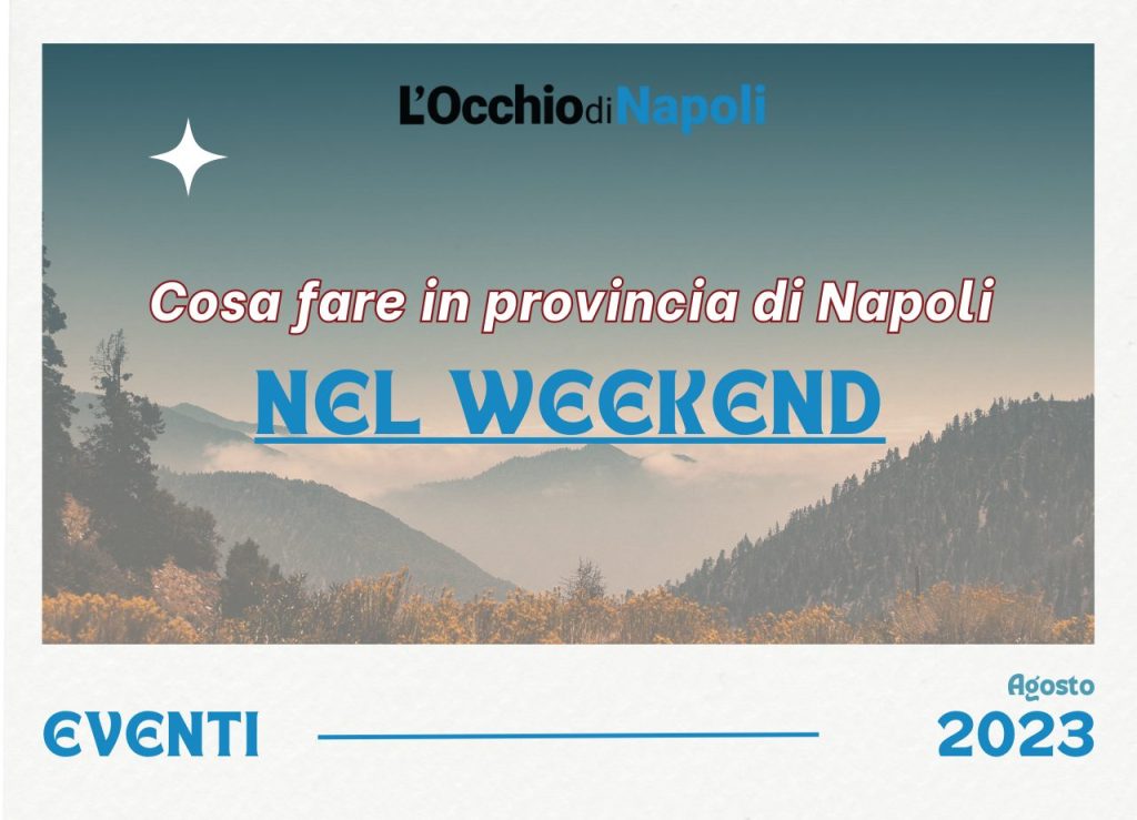 Cosa fare weekend Napoli