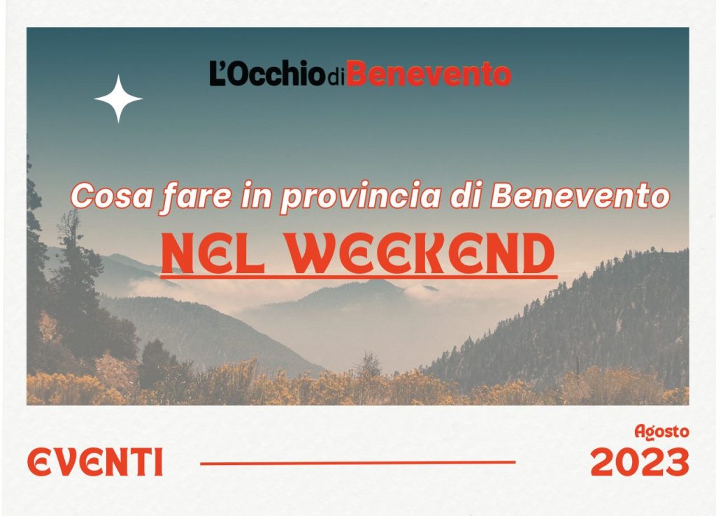 Cosa fare weekend Benevento