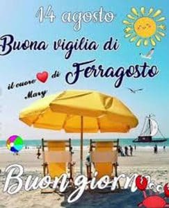 Buona vigilia Ferragosto 2024 frasi immagini auguri