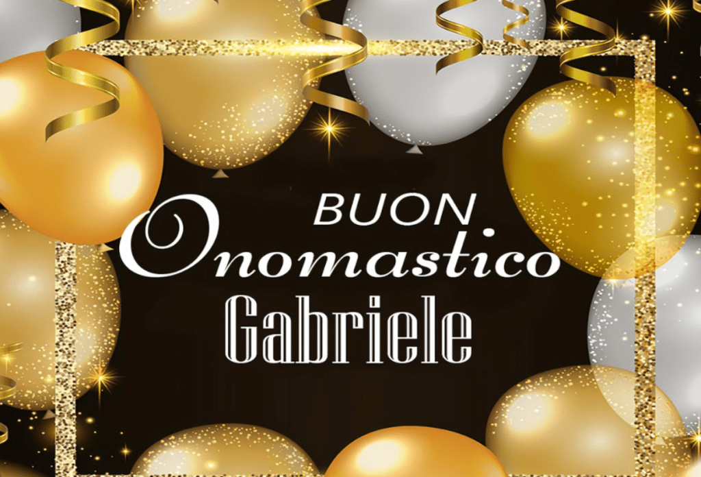 Buon onomastico Gabriele