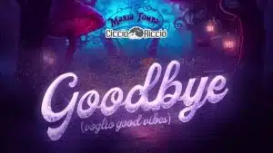 Maria Tomba Goodbye (Voglio Good Vibes)